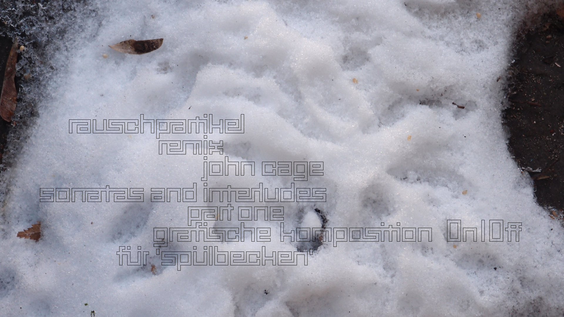 2021-01-30 Wasser in der Sple II (Remix John Cage 'Sonatas & Interludes', On-Off) (Komposition, Remix, Recording, Foto)